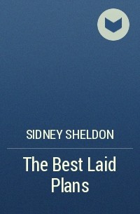 Sidney Sheldon - The Best Laid Plans