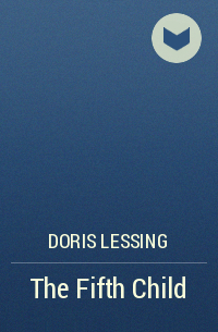 Doris Lessing - The Fifth Child