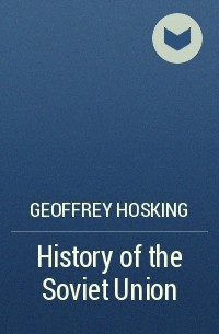 Джеффри Хоскинг - History of the Soviet Union