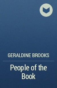 Geraldine Brooks - People of the Book