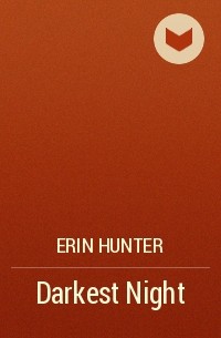 Erin Hunter - Darkest Night
