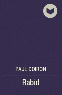 Paul Doiron - Rabid