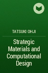 Tatsuki  Ohji - Strategic Materials and Computational Design