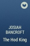 Josiah Bancroft - The Hod King