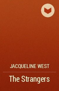 Jacqueline West - The Strangers