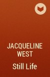 Jacqueline West - Still Life