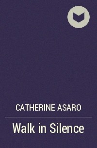 Catherine Asaro - Walk in Silence