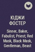 Eugie Foster - Sinner, Baker, Fabulist, Priest; Red Mask, Black Mask, Gentleman, Beast