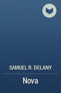Samuel R. Delany - Nova