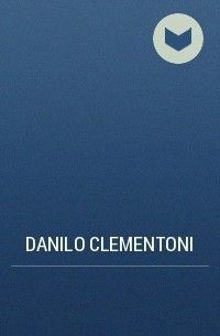 Danilo Clementoni - กลับสู่ผืนโลก
