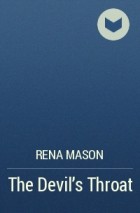 Рена Мейсон - The Devil&#039;s Throat