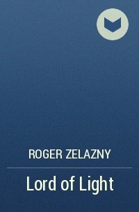 Roger Zelazny - Lord of Light