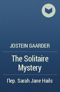 Jostein Gaarder - The Solitaire Mystery