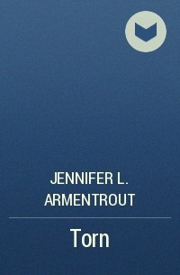 Jennifer L. Armentrout - Torn