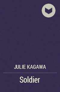 Julie Kagawa - Soldier