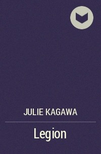 Julie Kagawa - Legion