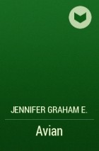 Jennifer Graham E. - Avian