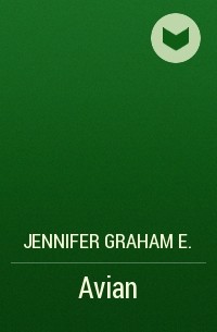 Jennifer Graham E. - Avian