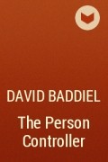 Дэвид Баддиел - The Person Controller