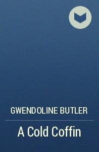 Gwendoline  Butler - A Cold Coffin