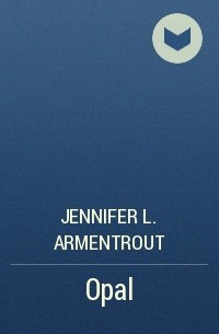Jennifer L. Armentrout - Opal