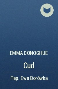 Emma Donoghue - Cud