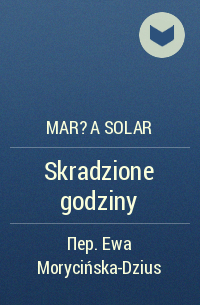 Mar?a Solar - Skradzione godziny