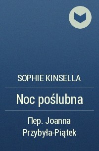 Sophie Kinsella - Noc poślubna