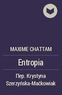Maxime Chattam - Entropia