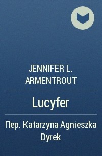 Jennifer L. Armentrout - Lucyfer