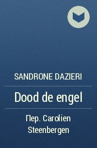 Sandrone Dazieri - Dood de engel
