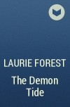 Laurie Forest - The Demon Tide
