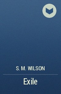 S.M. Wilson - Exile