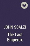 John Scalzi - The Last Emperox