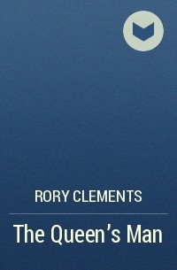 Rory Clements - The Queen's Man