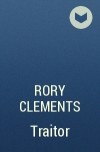 Rory Clements - Traitor