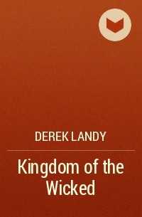 Derek Landy - Kingdom of the Wicked