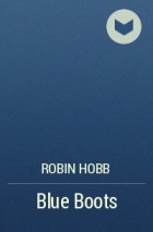 Robin Hobb - Blue Boots