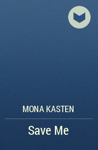 Mona Kasten - Save Me