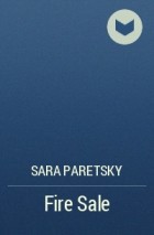 Sara Paretsky - Fire Sale