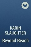 Karin Slaughter - Beyond Reach
