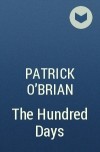 Patrick O&#039;Brian - The Hundred Days