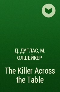 - The Killer Across the Table