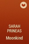 Sarah Prineas - Moonkind