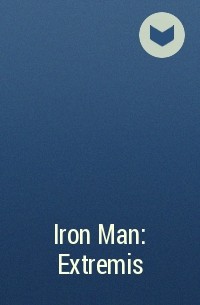  - Iron Man: Extremis