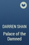 Darren Shan - Palace of the Damned