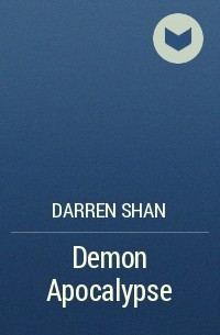 Darren Shan - Demon Apocalypse