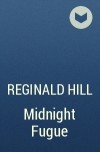 Reginald Hill - Midnight Fugue