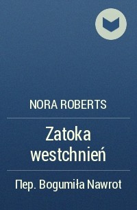 Nora Roberts - Zatoka westchnień