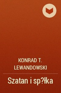 Конрад Левандовский - Szatan i sp?łka